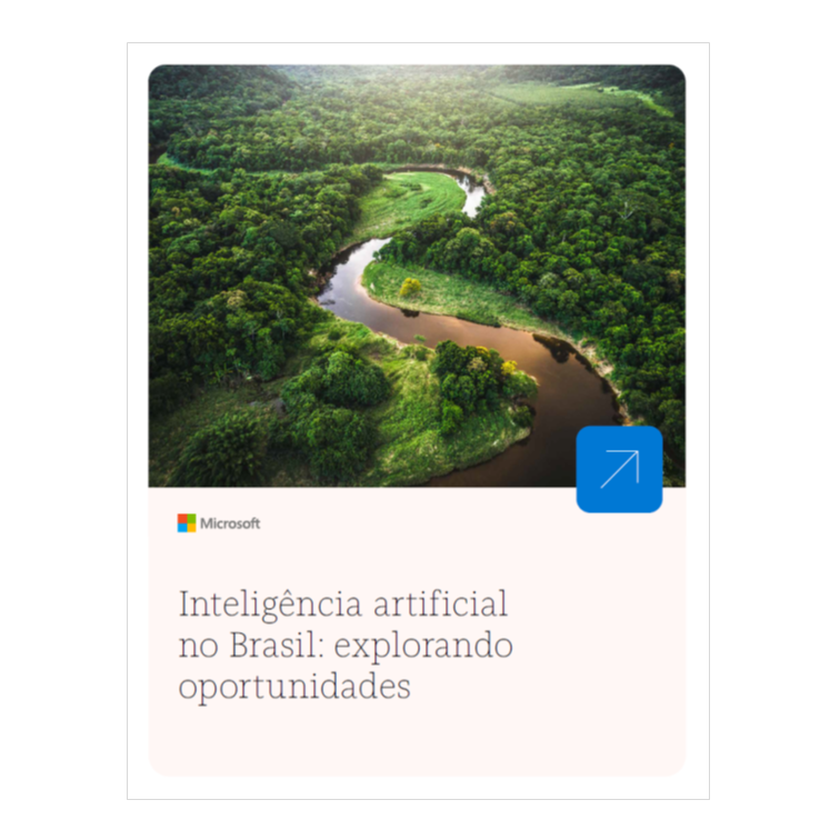 Microsoft - Inteligência artificial no Brasil: explorando oportunidades